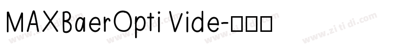 MAXBaerOpti Wide字体转换